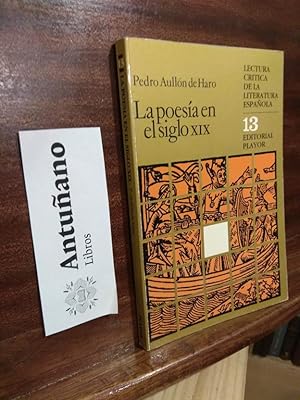 Imagen del vendedor de La poesa en el siglo XIX. 13 a la venta por Libros Antuano