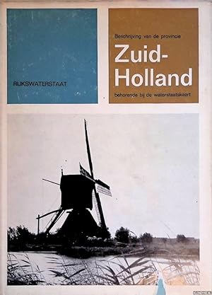 Bild des Verkufers fr Beschrijving van de provincie Zuid-Holland, behorende bij de waterstaatskaart zum Verkauf von Klondyke