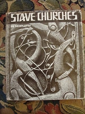 Seller image for Stave Churches in Norway: Dragon Myth and Christianity in Old Norwegian Archtecture for sale by Anne Godfrey