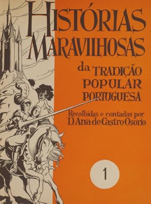 HISTÓRIAS MARAVILHOSAS DA TRADIÇÃO POPULAR PORTUGUESA.