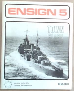 Seller image for ENSIGN 5: Town Class Cruisers for sale by Chapter 1