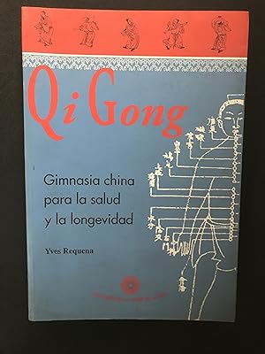 Bild des Verkufers fr Qi Gong. Gimnasia china para la salud y la longevidad zum Verkauf von Vrtigo Libros