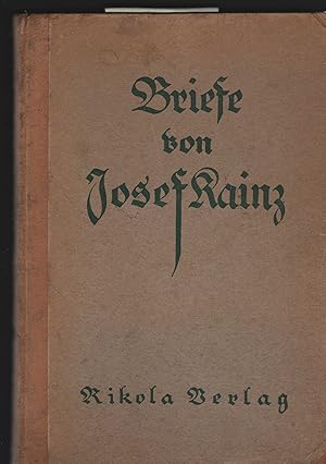 Briefe von Josef Kainz. Mit einem Vorwort herausgegeben von Hermann Bahr.