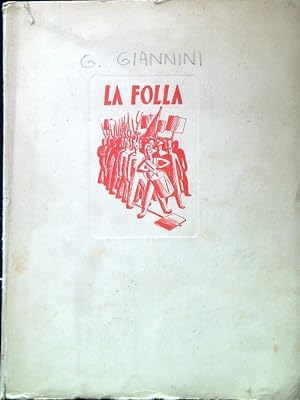 Seller image for La Folla. Seimila anni di lotta contro la tirannide for sale by Miliardi di Parole