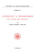 Imagen del vendedor de Linteaux  pigraphes de l'oasis de Dakhla [Supplment aux Annales islamologiques, cahier no. 1] a la venta por Joseph Burridge Books