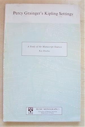 Immagine del venditore per Percy Grainger's Kipling settings : a study of the manuscript sources venduto da RightWayUp Books