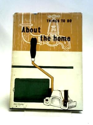 Seller image for Things To Do About the Home for sale by World of Rare Books