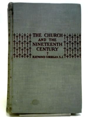 Seller image for The Church and the Nineteenth Century for sale by World of Rare Books