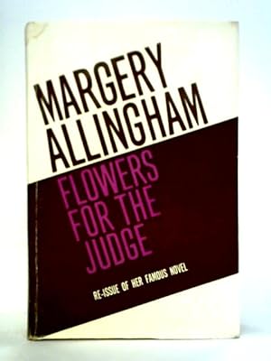 Image du vendeur pour Flowers for the Judge mis en vente par World of Rare Books