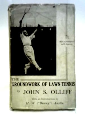 Seller image for The Groundwork of Lawn Tennis for sale by World of Rare Books