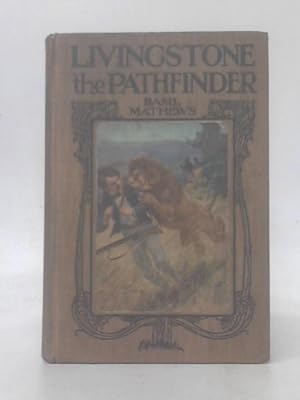 Bild des Verkufers fr Livingstone, The Pathfinder zum Verkauf von World of Rare Books