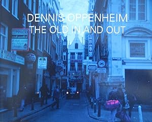 Dennis Oppenheim The Old In and Out