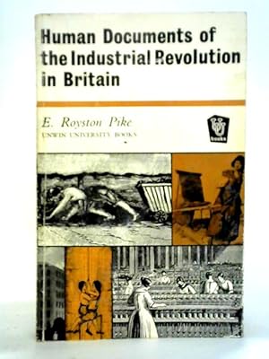 Image du vendeur pour Human Documents of the Industrial Revolution in Britain mis en vente par World of Rare Books