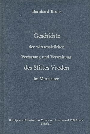 Bild des Verkufers fr Geschichte der wirtschaftlichen Verfassung und Verwaltung des Stiftes Vreden im Mittelalter (Beitrge des Heimatvereins Vreden zur Landes- und Volkskunde Beiheft II) zum Verkauf von Paderbuch e.Kfm. Inh. Ralf R. Eichmann