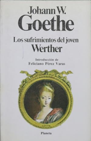 Imagen del vendedor de Los sufrimientos del joven Werther a la venta por Librera Alonso Quijano