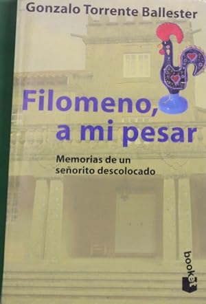 Seller image for Filomeno, a mi pesar memorias de un seorito descolocado for sale by Librera Alonso Quijano