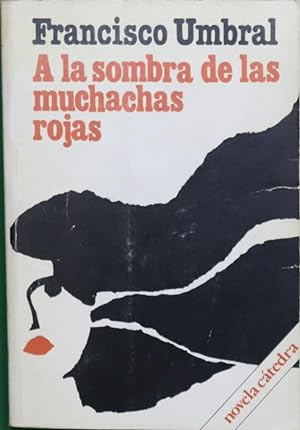 Imagen del vendedor de A la sombra de las muchachas rojas a la venta por Librera Alonso Quijano