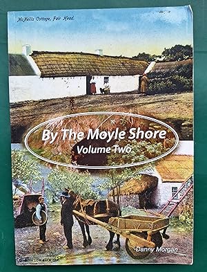 Immagine del venditore per By The Moyle Shore Volume 2 venduto da Lennon Books