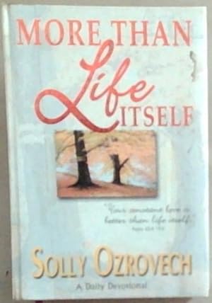 Seller image for More Than Life Itself: A Daily Devotional for sale by Chapter 1