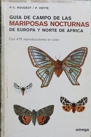 Immagine del venditore per Gua de campo de las mariposas nocturnas de Europa y Norte de Africa. venduto da Librera Alonso Quijano