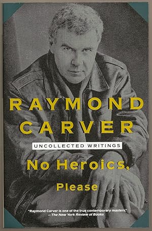 Imagen del vendedor de NO HEROICS, PLEASE. UNCOLLECTED WRITINGS a la venta por Charles Agvent,   est. 1987,  ABAA, ILAB