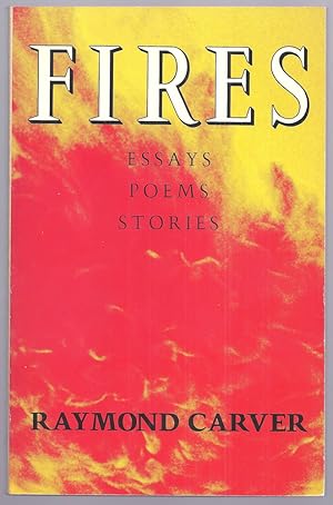 Seller image for FIRES. ESSAYS POEMS STORIES for sale by Charles Agvent,   est. 1987,  ABAA, ILAB