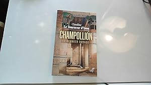 Bild des Verkufers fr Champollion - Le dernier voyage zum Verkauf von JLG_livres anciens et modernes