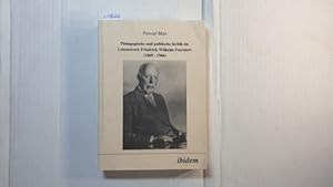 Seller image for Pdagogische und politische Kritik im Lebenswerk Friedrich Wilhelm Foersters (1869 - 1966) for sale by Gebrauchtbcherlogistik  H.J. Lauterbach