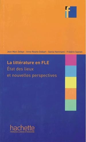 Bild des Verkufers fr La littrature en FLE : tat des lieux et nouvelles perspectives zum Verkauf von moluna