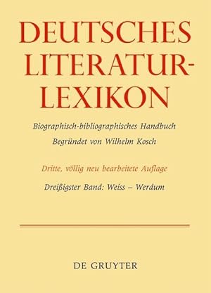 Bild des Verkufers fr Deutsches Literatur-Lexikon. Bd.30 Weiss - Werdum zum Verkauf von moluna