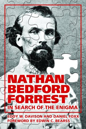 Bild des Verkufers fr Nathan Bedford Forrest : In Search of the Enigma zum Verkauf von GreatBookPrices