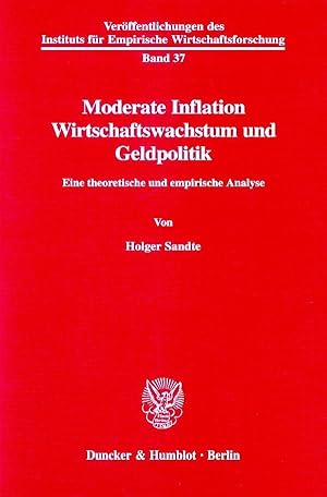 Seller image for Moderate Inflation, Wirtschaftswachstum und Geldpolitik. for sale by moluna