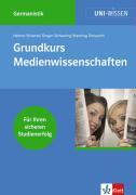 Seller image for Uni-Wissen Germanistik. Grundkurs Medienwissenschaften for sale by moluna