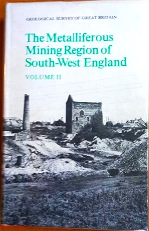 THE METALLIFEROUS MINING REGION OF SOUTH-WEST ENGLAND (2 volumes)