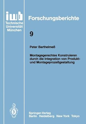 Bild des Verkufers fr Montagegerechtes Konstruieren durch die Integration von Produkt- und Montageprozessgestaltung zum Verkauf von moluna