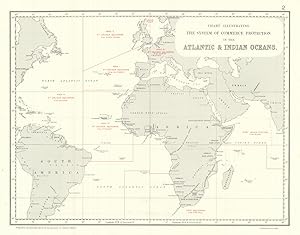 Chart Illustrating the System of Commerce Protection in the Atlantic & Indian Oceans