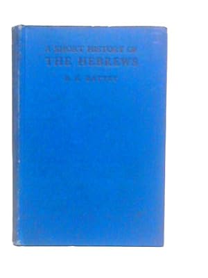 Bild des Verkufers fr A Short History Of The Hebrews zum Verkauf von World of Rare Books