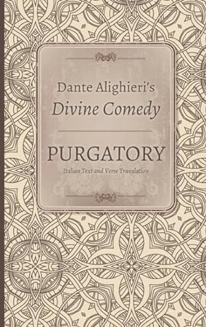 Immagine del venditore per Dante Alighieri's Divine Comedy : Purgatory - Italian Text With Verse Translation; Purgatory - Notes and Commentary venduto da GreatBookPrices