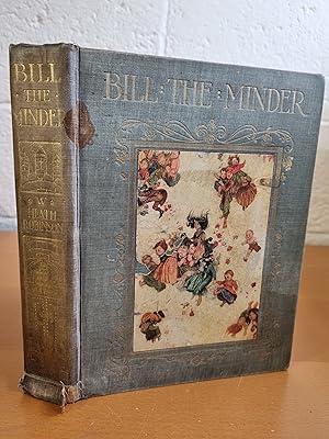 Seller image for Bill the Minder for sale by D & M Books, PBFA