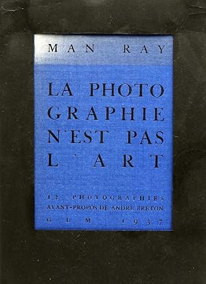 Man Ray: La Photographie n'est pas l'art - 12 Photographies avant-propos de André Breton(German/E...