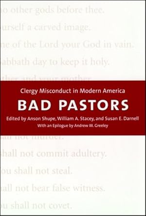 Seller image for Bad Pastors : Clergy Misconduct in Modern America for sale by GreatBookPrices