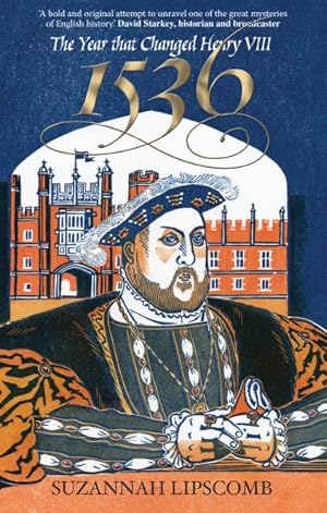 Seller image for 1536 : The Year That Changed Henry VIII for sale by GreatBookPrices