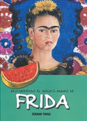 Imagen del vendedor de Descubriendo el mgico mundo de Frida a la venta por Imosver
