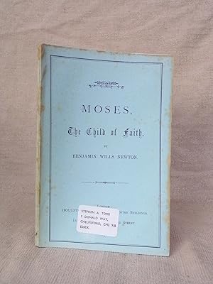 Image du vendeur pour MOSES: THE CHILD OF FAITH mis en vente par Gage Postal Books