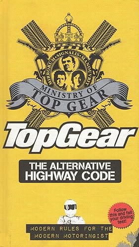 Ministry Of Top Gear : The Alternative Highway Code :