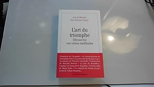 Image du vendeur pour L'art du triomphe: Dcouvrez vos vertus cardinales mis en vente par JLG_livres anciens et modernes