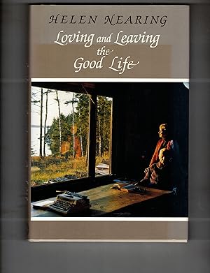 Seller image for Loving and Leaving the Good Life for sale by Wickham Books South