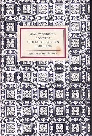 Das Tagebuch Goethes und Rilkes Sieben Gedichte