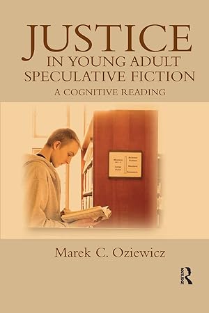 Image du vendeur pour Justice in Young Adult Speculative Fiction: A Cognitive Reading (Children's Literature and Culture) mis en vente par Redux Books