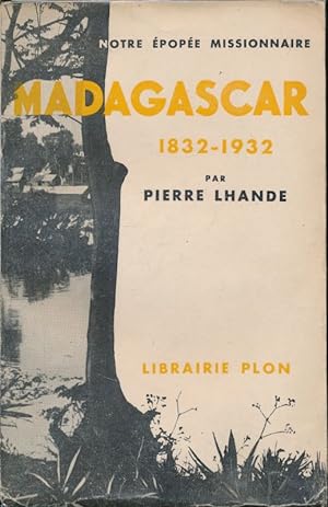 Bild des Verkufers fr Madagascar 1832 - 1932 zum Verkauf von LIBRAIRIE GIL-ARTGIL SARL